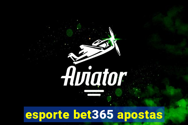 esporte bet365 apostas